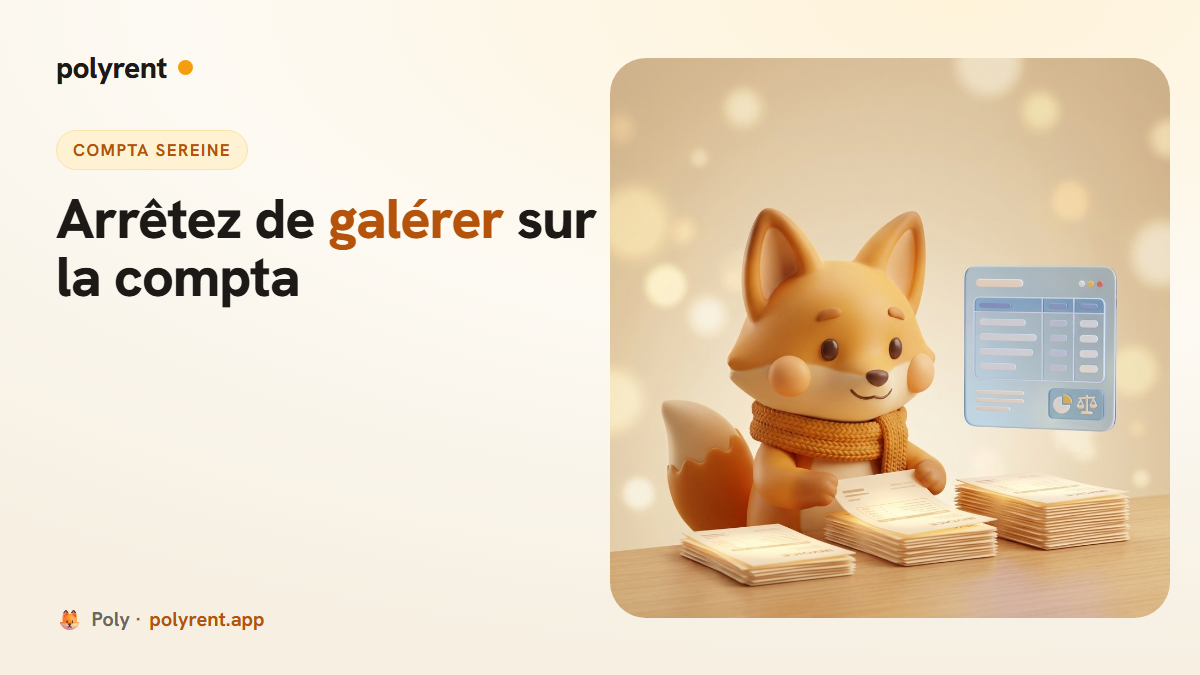 Arretez de galerer sur la compta de vos locations